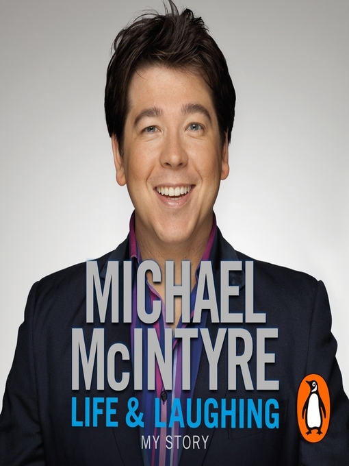 Title details for Life and Laughing by Michael McIntyre - Available